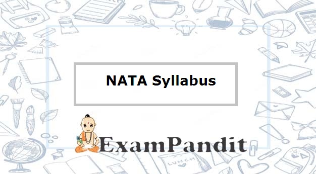 NATA Syllabus 2022: Mathematics, Drawing, GA Syllabus